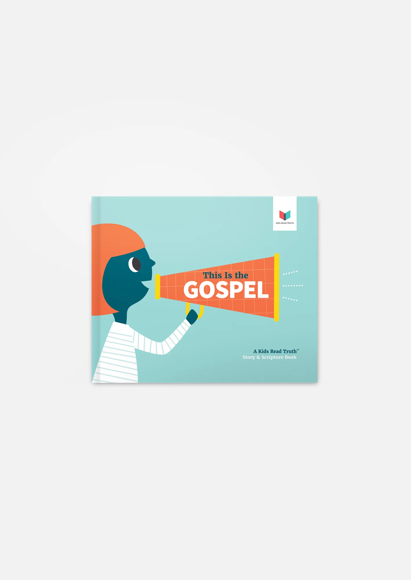 This Is the Gospel: A Kids Read Truth™ Story & Scripture Book